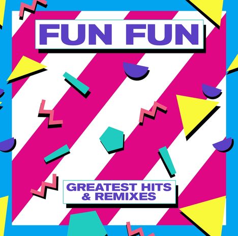 Fun Fun: Greatest Hits &amp; Remixes, LP