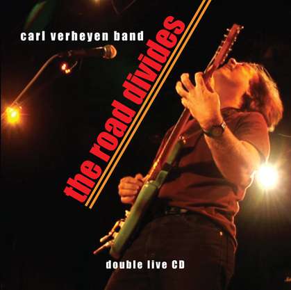 Carl Verheyen: The Road Divides: Live At Musicians Institute Hollywood California 2010, 2 CDs