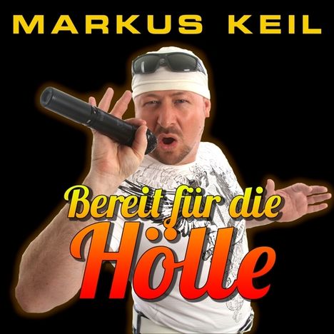 Markus Keil: Bereit Für Die Hölle, Maxi-CD