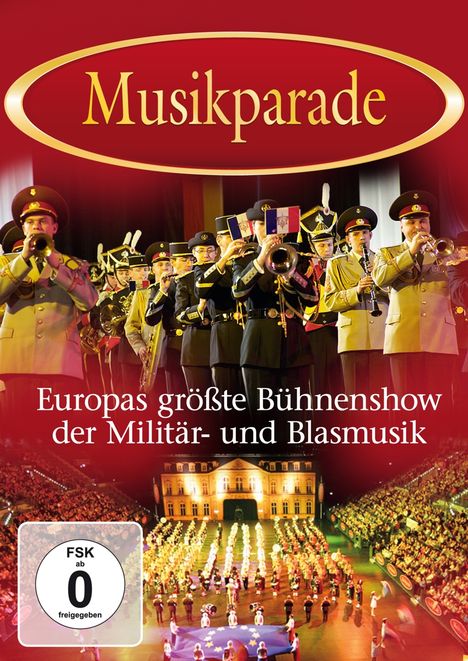 Musikparade: Europas grandiose Show der Militär- und Blasmusik, DVD