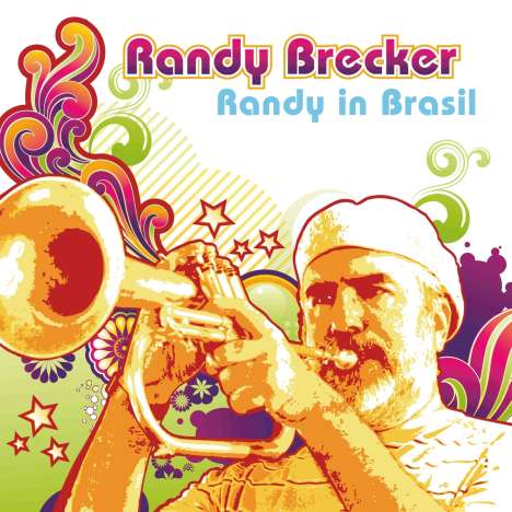Randy Brecker (geb. 1945): Randy In Brasil (180g) (LP + CD), 1 LP und 1 CD