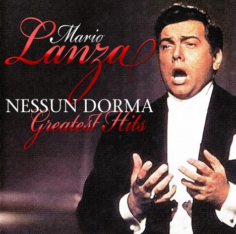 Mario Lanza (1921-1959): Nessun Dorma - Greatest.., 2 CDs