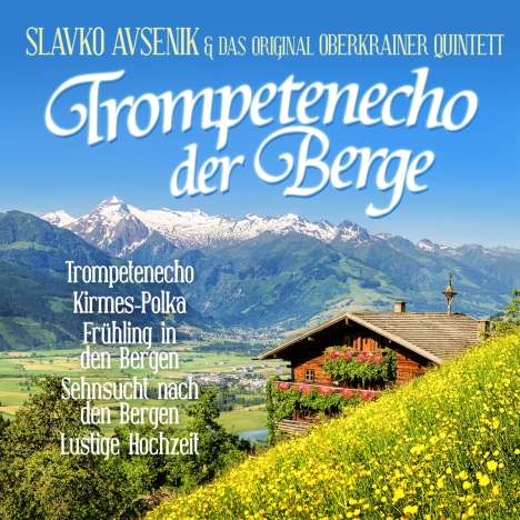 Slavko Avsenik: Trompetenecho der Berge, 2 CDs