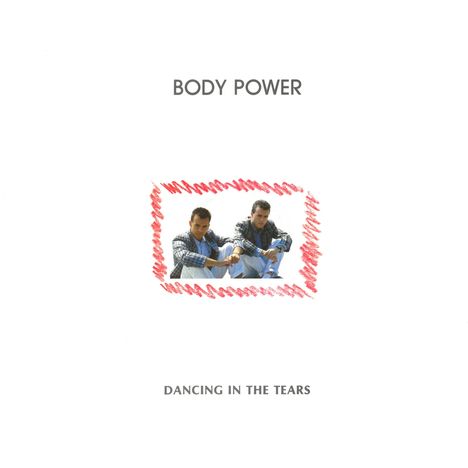 Body Power: Dancing In The Tears, Single 12"