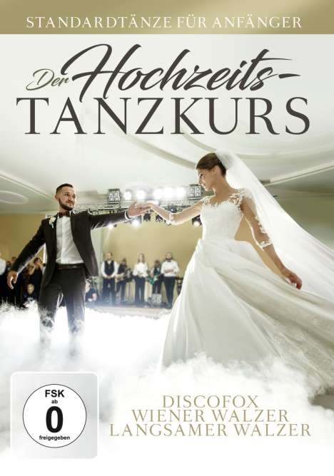 Der Hochzeits-Tanzkurs: Discofox, Wiener Walzer, Langsamer Walzer, DVD