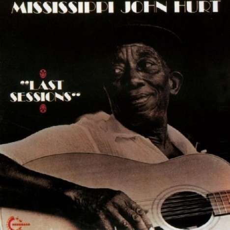 Mississippi John Hurt: Last Sessions, CD