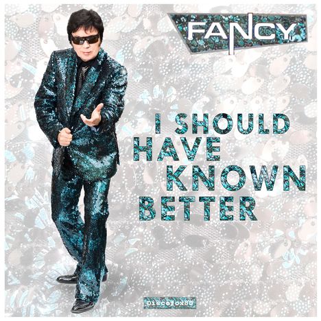 Fancy: I Should Have Known Better, Maxi-CD