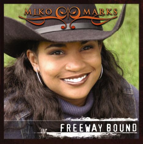 Miko Marks: Freeway Bound, CD