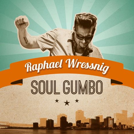 Raphael Wressnig (geb. 1979): Soul Gumbo, LP