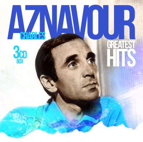 Charles Aznavour (1924-2018): Greatest Hits (3CD-Box), 3 CDs