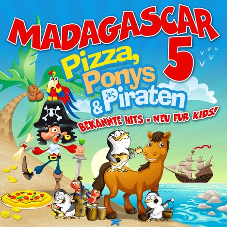 Madagascar 5: Pizza, Ponys &amp; Piraten, CD