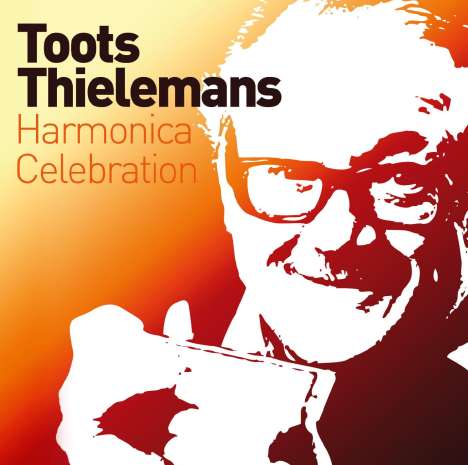 Toots Thielemans (1922-2016): Harmonica Celebration, 2 CDs