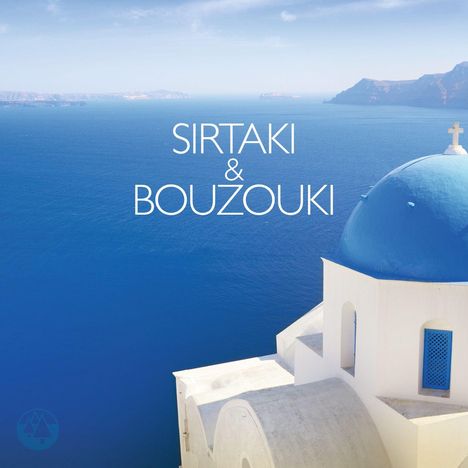 Sirtaki &amp; Bouzouki, 2 CDs