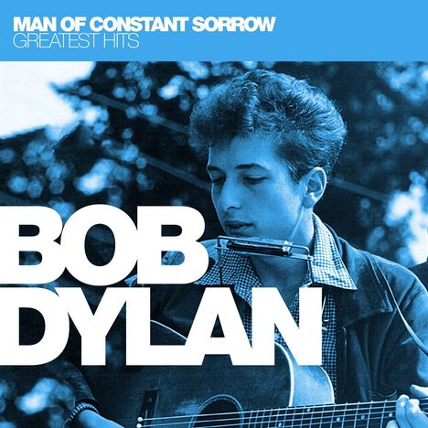 Bob Dylan: Man Of Constant Sorrow: Greatest Hits, CD