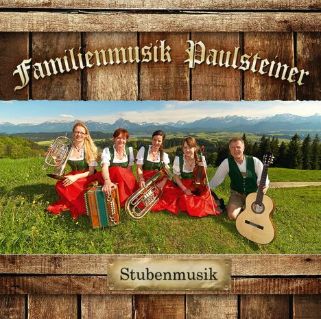 Familienmusik Paulsteiner: Stubenmusik, CD