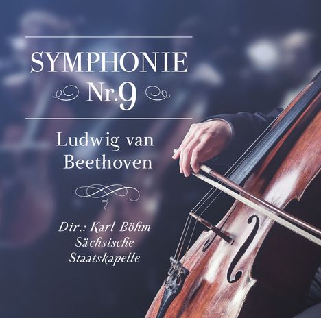 Ludwig van Beethoven (1770-1827): Sinfonie 9,Ludwig van Beethoven, CD