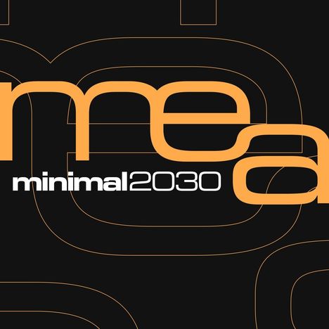 MEA: Minimal 2030, 2 CDs
