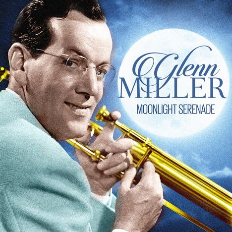 Glenn Miller (1904-1944): Moonlight Serenade, CD