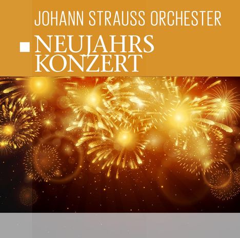 Wiener Johann Strauss Orchester: Neujahrskonzert, CD
