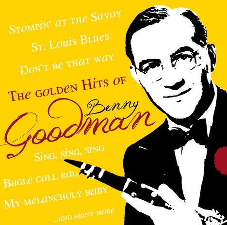 Benny Goodman (1909-1986): The Golden Hits Of Benny Goodman, 2 CDs