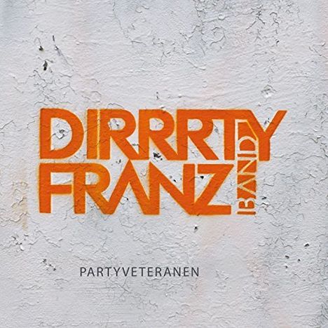Dirrrty Franz Band: Partyveteranen, CD
