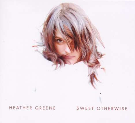 Heather Greene: Sweet Otherwise, CD