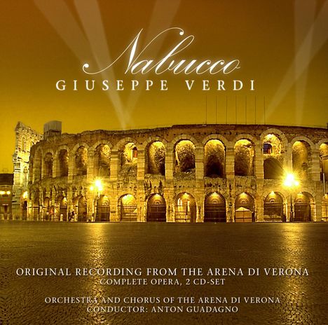Giuseppe Verdi (1813-1901): Nabucco (Arena Di Veron, 2 CDs