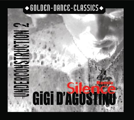 Gigi D'Agostino: Silence Remix "undercon, Maxi-CD