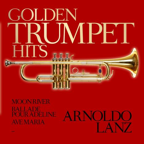 Arnoldo Lanz: Trumpet Hits, CD