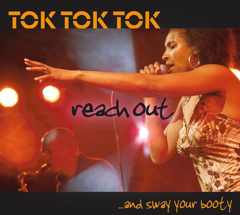 Tok Tok Tok: Reach Out And Sway Your Booty - Live In Stuttgart, 2 CDs
