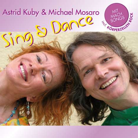 Astrid Kuby &amp; Michael Mosaro: Sing &amp; Dance, CD