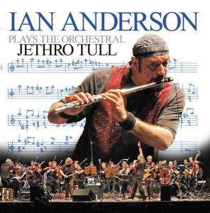 Ian Anderson: Plays The Orchestral Jethro Tull, 2 CDs