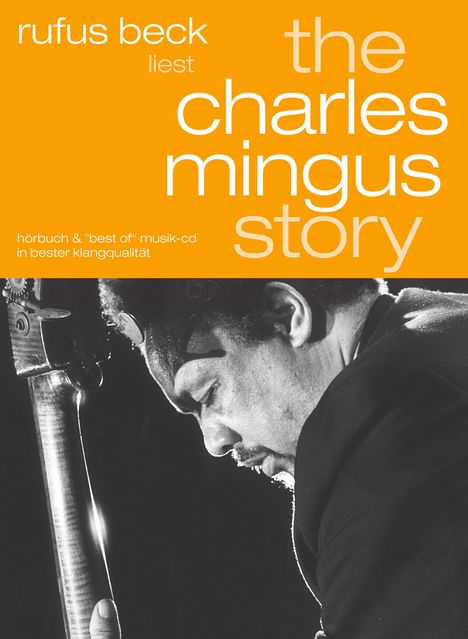 Rufus Beck liest "Legends Of Jazz"/The Charles Mingus Story, 2 CDs