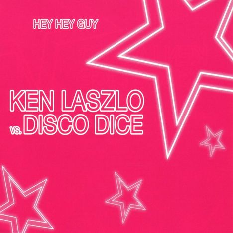 Ken Laszlo: Hey Hey Guy, Maxi-CD