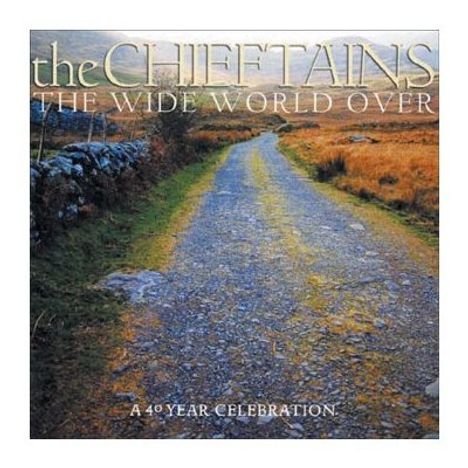 The Chieftains: The Wide World Over, CD