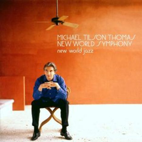 Michael Tilson Thomas - New World Jazz, CD