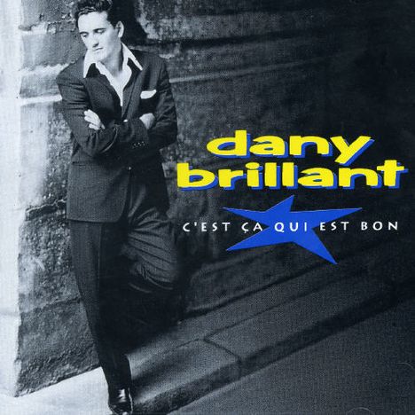 Dany Brillant: C'est Ca Qui Est Bon, CD