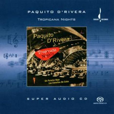 Paquito D'Rivera (geb. 1948): Tropicana Nights, Super Audio CD