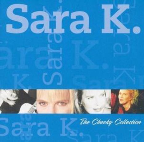 Sara K.: The Chesky Collection, CD