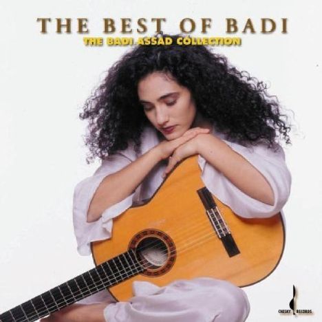 Badi Assad (geb. 1966): The Best Of Badi (The Badi Assad Collection), CD