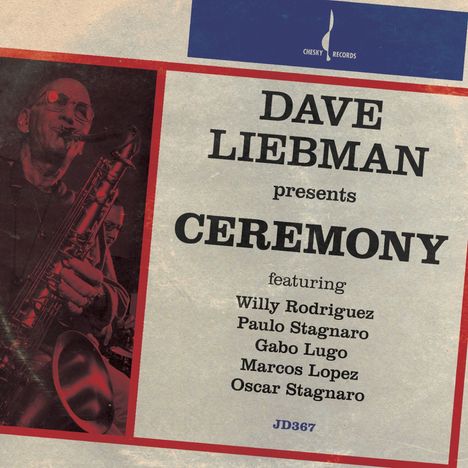 David "Dave" Liebman (geb. 1946): Ceremony, CD