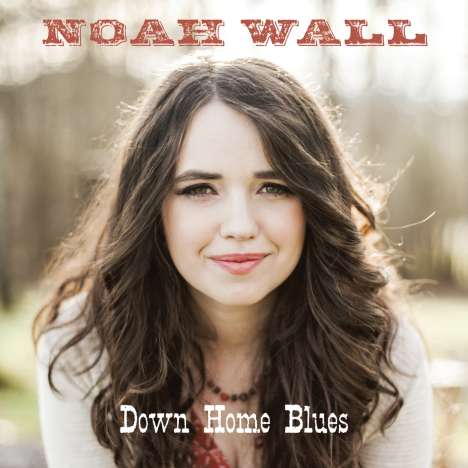 Noah Wall: Down Home Blues, CD