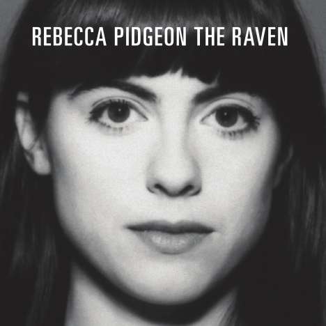 Rebecca Pidgeon (geb. 1965): The Raven (MQA-CD), CD