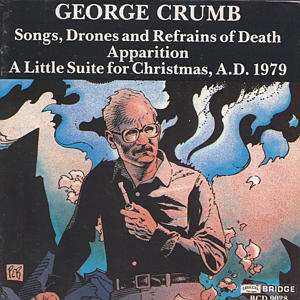 George Crumb (1929-2022): Songs,Drones and Refrains of Death, CD