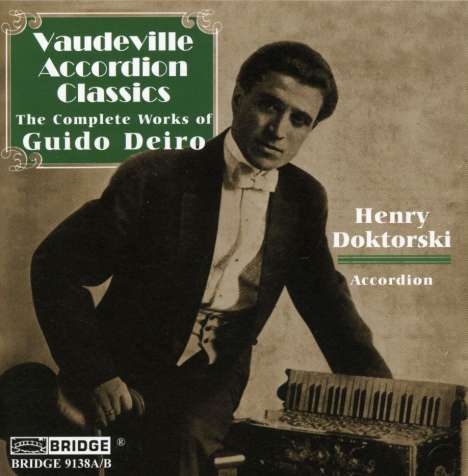Guido Deiro (1886-1950): Werke für Akkordeon, 2 CDs