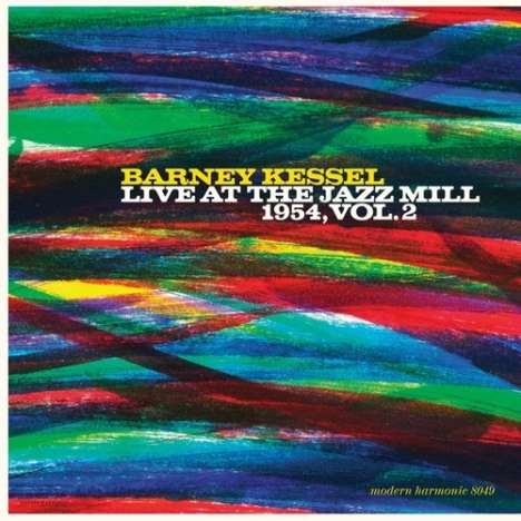 Barney Kessel (1923-2004): Live At The Jazz Mill 1954, Vol. 2 (Gold Vinyl), LP