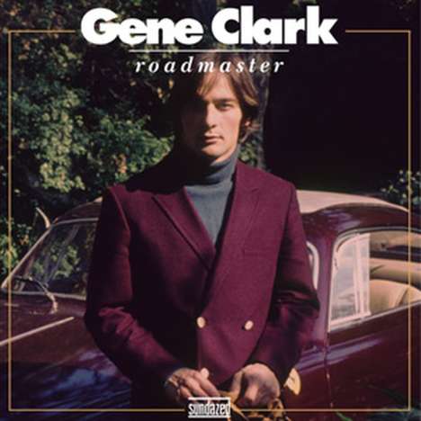 Gene Clark: Roadmaster, CD