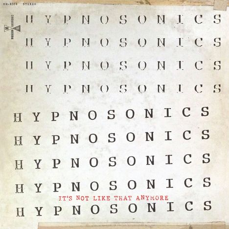 Hypnosonics: It's Not Like That Anymore, LP