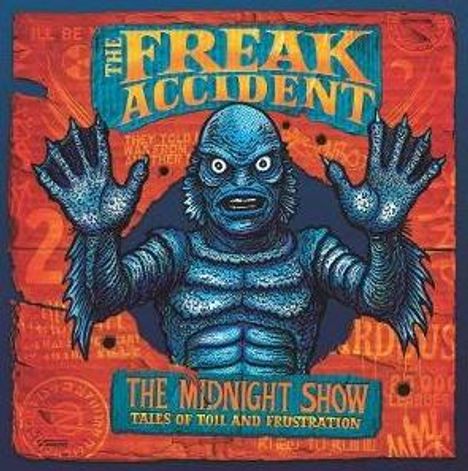 "The Freak Accident", "The Midnight Show: Tales of Toil and Frustration". Illustration eines blauen Monsters mit erhobenen Händen.
