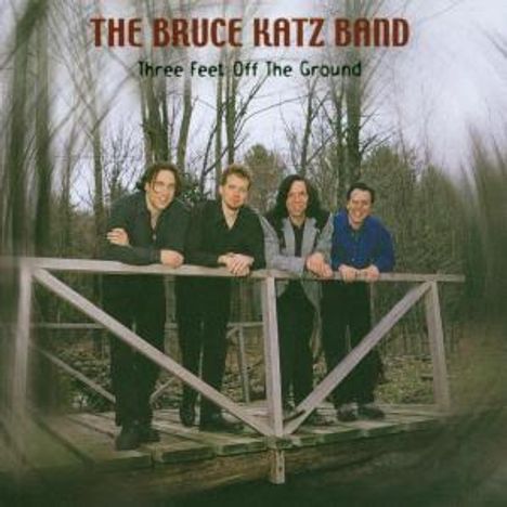 Bruce Katz (geb. 1952): Three Feet Off The Ground, CD